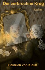 Der zerbrochne Krug. Ein Lustspiel