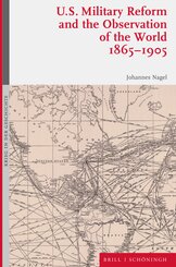 U.S. Military Reform and the Observation of the World, 1865-1905
