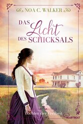 Das Licht des Schicksals - T&ouml;chter der Freiheit