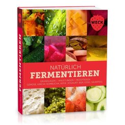 Nat&uuml;rlich Fermentieren
