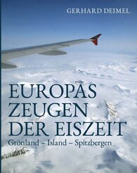EUROPAS ZEUGEN DER EISZEIT