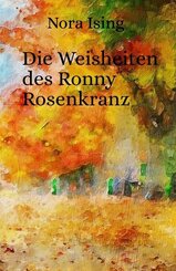Die Weisheiten des Ronny Rosenkranz