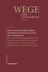 Sitten zwischen Moralphilosophie und Politischer &Ouml;konomie am Ende des 18. Jahrhunderts