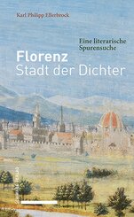 Florenz - Stadt der Dichter