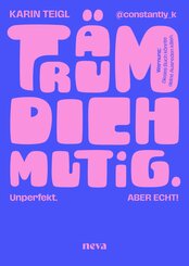 Tr&auml;um dich mutig