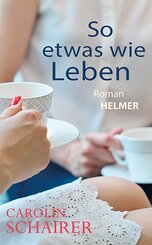So etwas wie Leben