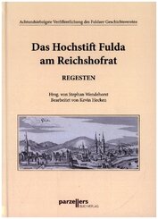 Das Hochstift Fulda am Reichshofrat, Regesten