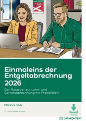 Einmaleins der Entgeltabrechnung 2026, m. 1 Buch, m. 1 E-Book