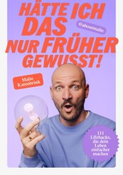 H&auml;tte ich DAS nur fr&uuml;her gewusst!