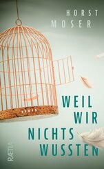 Weil wir nichts wussten