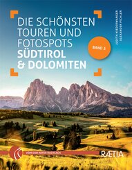 Die sch&ouml;nsten Touren und Fotospots in S&uuml;dtirol & Dolomiten
