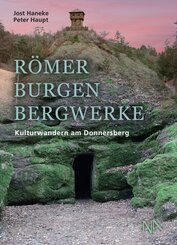 R&ouml;mer, Burgen, Bergwerke