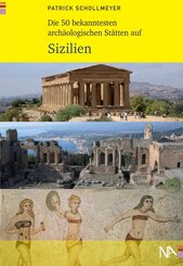 Die 50 bekanntesten arch&auml;ologischen St&auml;tten auf Sizilien