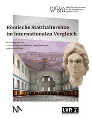R&ouml;mische Statthaltersitze im internationalen Vergleich