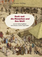 Guck mal: die Menschen und ihre Welt!