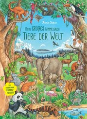 Mein gro&szlig;es Wimmelbuch Tiere der Welt