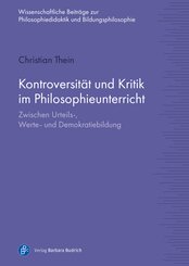 Kontroversit&auml;t und Kritik im Philosophieunterricht