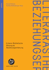 (Literar-)&Auml;sthetische Bildung als Beziehungserfahrung