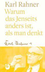 Warum das Jenseits anders ist, als man denkt