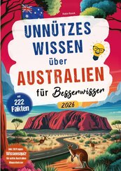 Unn&uuml;tzes Wissen &uuml;ber Australien f&uuml;r Besserwisser