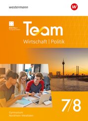 TEAM Wirtschaft-Politik - Ausgabe 2025 f&uuml;r Gymnasien in Nordrhein-Westfalen