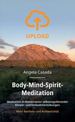 Upload - Body-Mind-Spirit Meditation