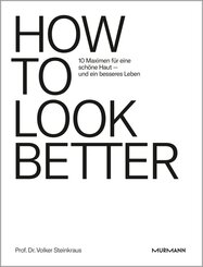 HOW TO LOOK BETTER.