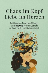 Chaos im Kopf, Liebe im Herzen