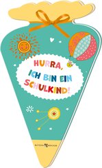 Hurra , ich bin ein Schulkind