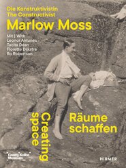 R&auml;ume schaffen. Die Konstruktivistin Marlow Moss