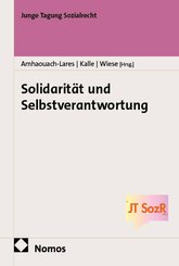 Solidarit&auml;t und Selbstverantwortung