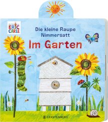Die kleine Raupe Nimmersatt - Im Garten