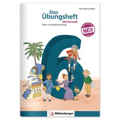 Das &Uuml;bungsheft Mathematik 6 - &Uuml;berarbeitete Neuauflage