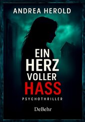 Ein Herz voller Hass - Psychothriller