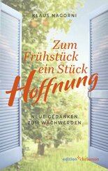 Zum Fr&uuml;hst&uuml;ck ein St&uuml;ck Hoffnung