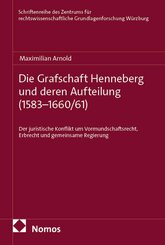 Die Grafschaft Henneberg und deren Aufteilung (1583-1660/61)