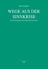 Wege aus der Sinnkrise