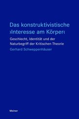 Das konstruktivistische 'Interesse am K&ouml;rper'