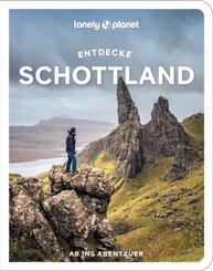 LONELY PLANET Reisef&uuml;hrer Entdecke Schottland
