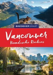Baedeker SMART Reisef&uuml;hrer Baedeker SMART Reisef&uuml;hrer Vancouver & Kanadische Rockies