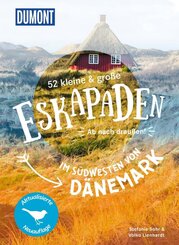 52 kleine & gro&szlig;e Eskapaden im S&uuml;dwesten von D&auml;nemark