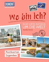R&auml;tselreise: Wo bin ich? - In 80 Orte-R&auml;tseln um die Welt