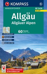 KOMPASS Wanderf&uuml;hrer Allg&auml;u, Allg&auml;uer Alpen, 60 Touren mit Extra-Tourenkarte