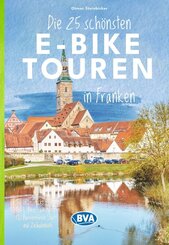 BVA Die 25 sch&ouml;nsten E-Bike Touren in Franken