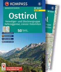 KOMPASS Wanderf&uuml;hrer Osttirol, Venediger- und Glocknergruppe, Defereggental, Lienzer Dolomiten, 50 Touren mit Extra-Tourenkarte