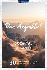 KOMPASS Dein Augenblick Soca-Tal, Slowenien