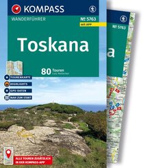 KOMPASS Wanderf&uuml;hrer Toskana, 80 Touren mit Extra-Tourenkarte