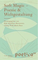 Soft Magic - Poesie & Weltgestaltung