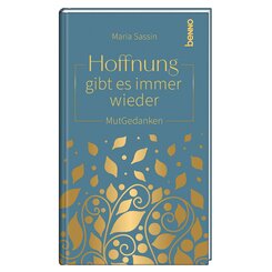 Hoffnung gibt es immer wieder
