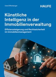 K&uuml;nstliche Intelligenz in der Immobilienverwaltung